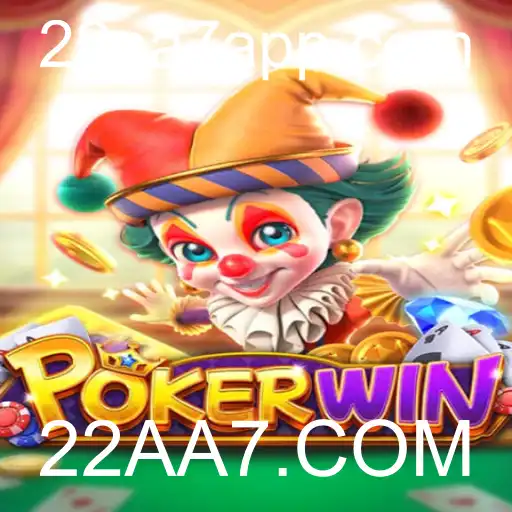 Descubra o Fascinante Mundo de POKERWIN com 22AA7.COM